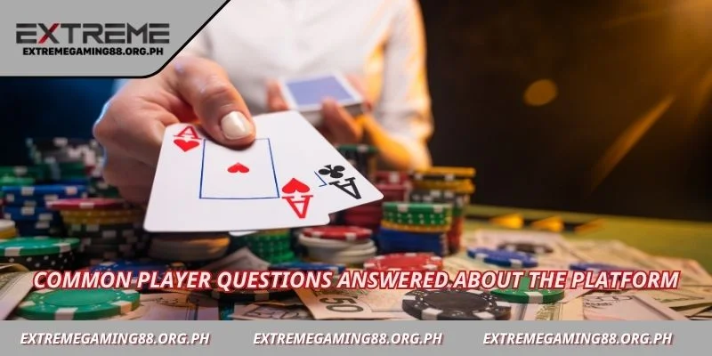 Common player questions answered about the platform