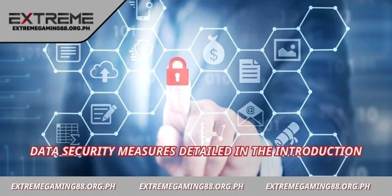 Data security measures detailed in the introduction