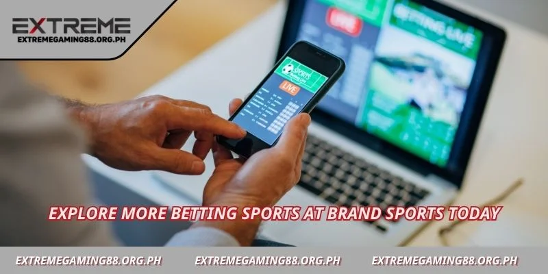 Explore more betting sports at brand sports today
