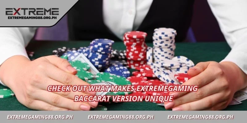 Check out what makes Extremegaming Baccarat version unique