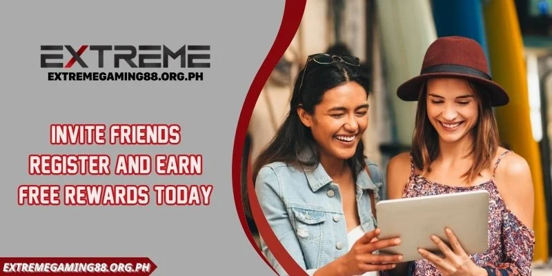 Invite Friends Register And Earn Free Rewards Today