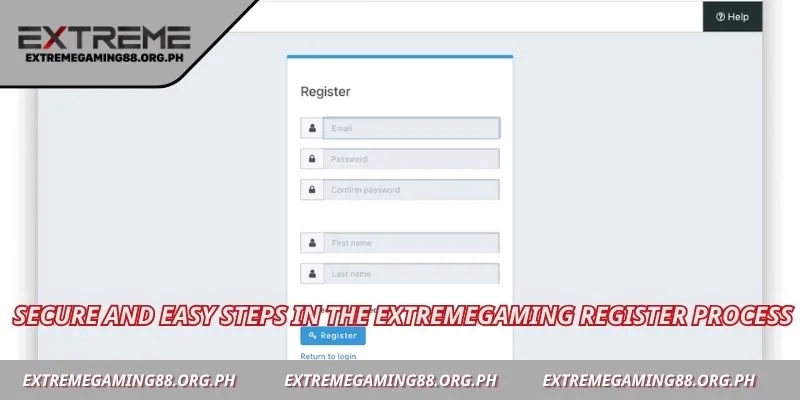 Secure and easy steps in the Extremegaming register process