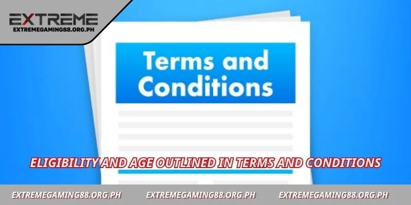 Eligibility and age outlined in terms and conditions
