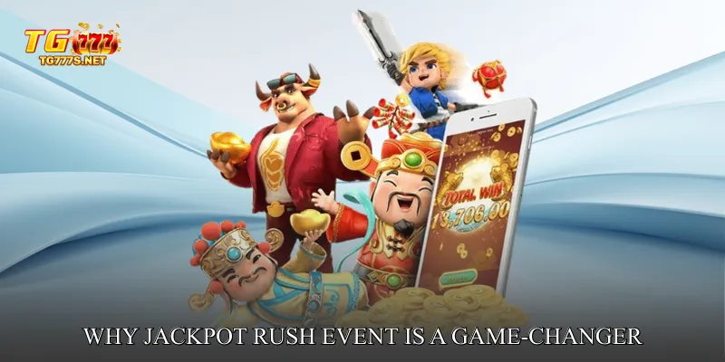 Why Jackpot Rush Event is a Game-Changer