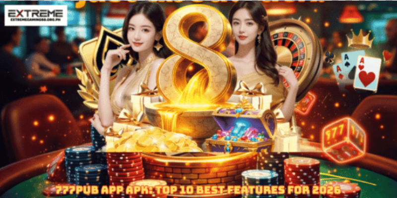777pub app apk: Top 10 Best Features for 2026